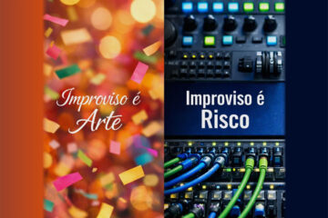 Improviso é risco