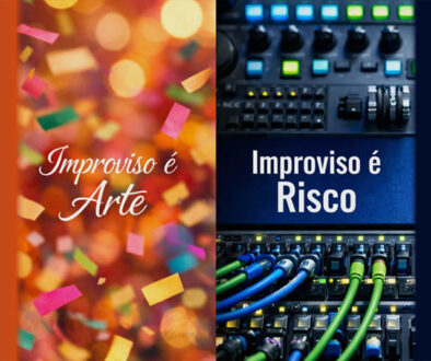 Improviso é risco