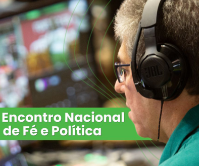 13º Encontro Nacional de Fé e Política